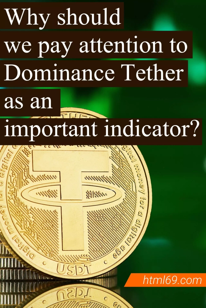 Why-should-we-pay-attention-to-Dominance-Tether-as-an-important-indicator