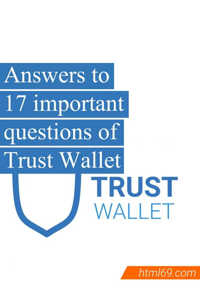 Answers-to-17-important-questions-of-Trust-Wallet