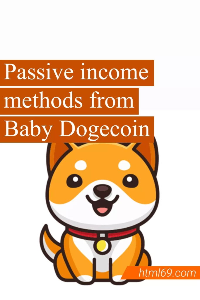 Passive-income-methods-from-Baby-Dogecoin-to-make-more-money