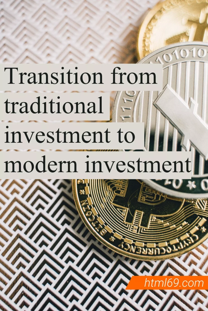 Transition-from-traditional-investment-to-modern-investment