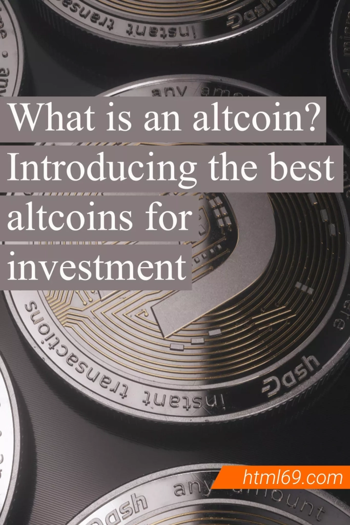 What-is-an-altcoin-Introducing-the-best-altcoins-for-investment