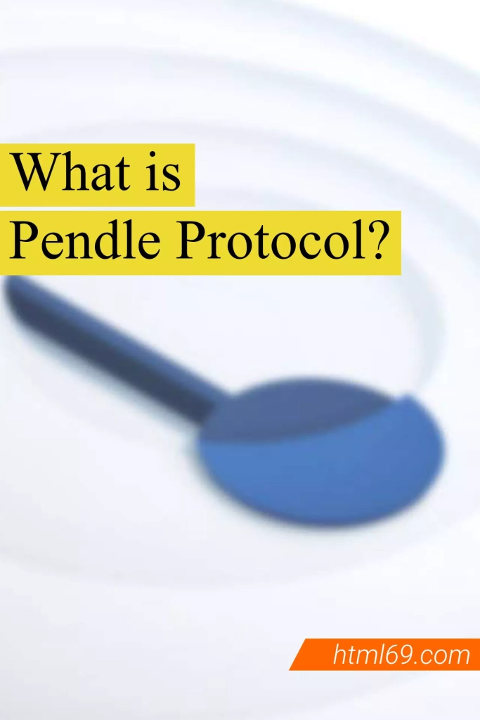 What-is-Pendle-Protocol-Pendle-Finance-and-PENDLE-digital-currency-and-how-to-benefit-from-it