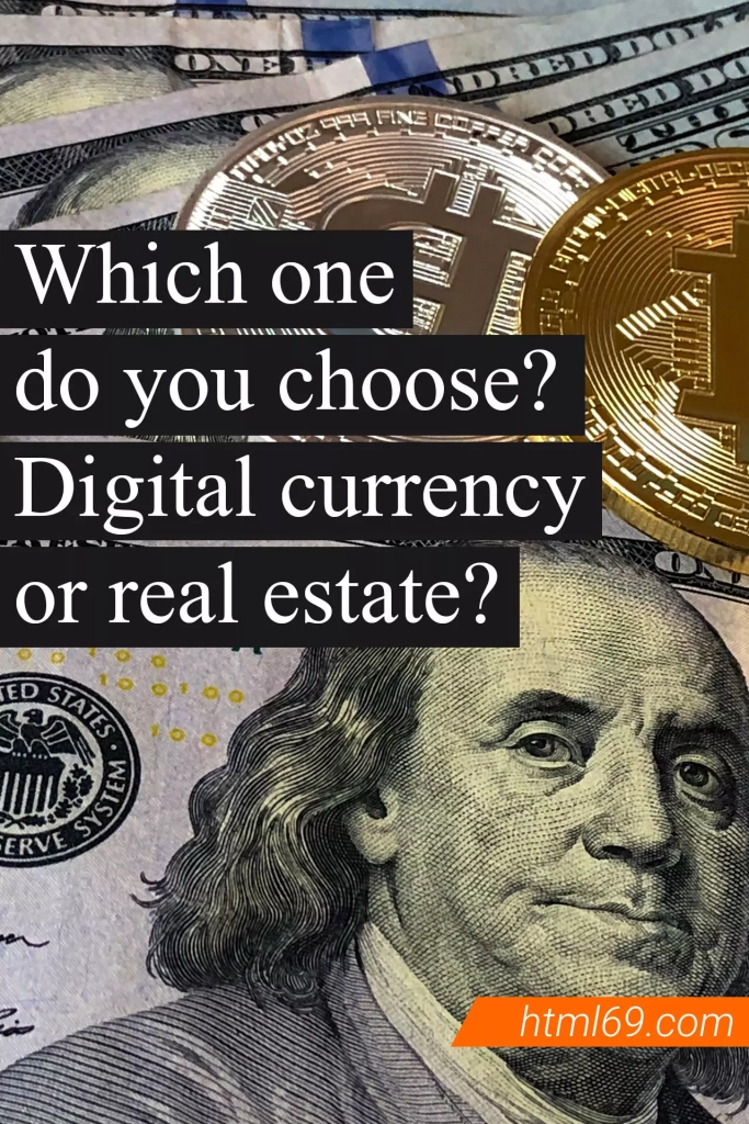 Which-one-do-you-choose-Digital-currency-or-real-estate