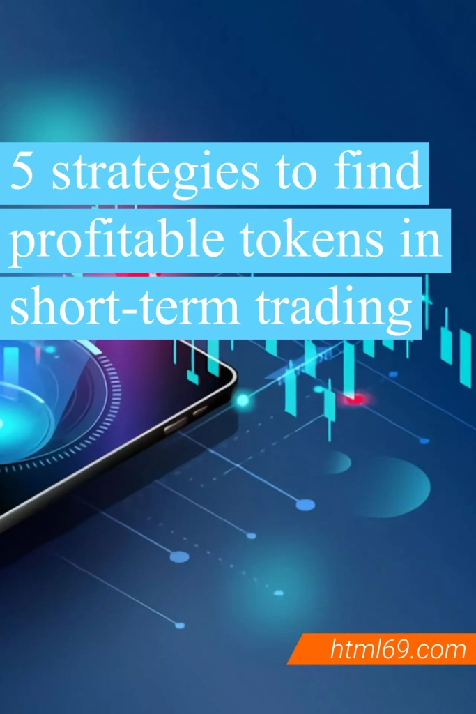 5-strategies-to-find-profitable-tokens-in-short-term-trading